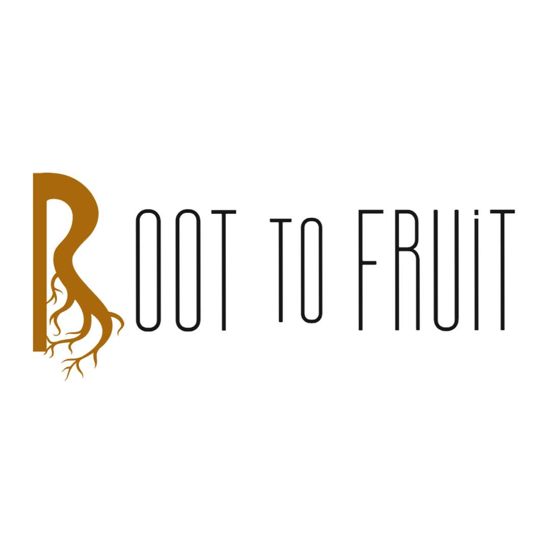 ROOT TO FRUIT