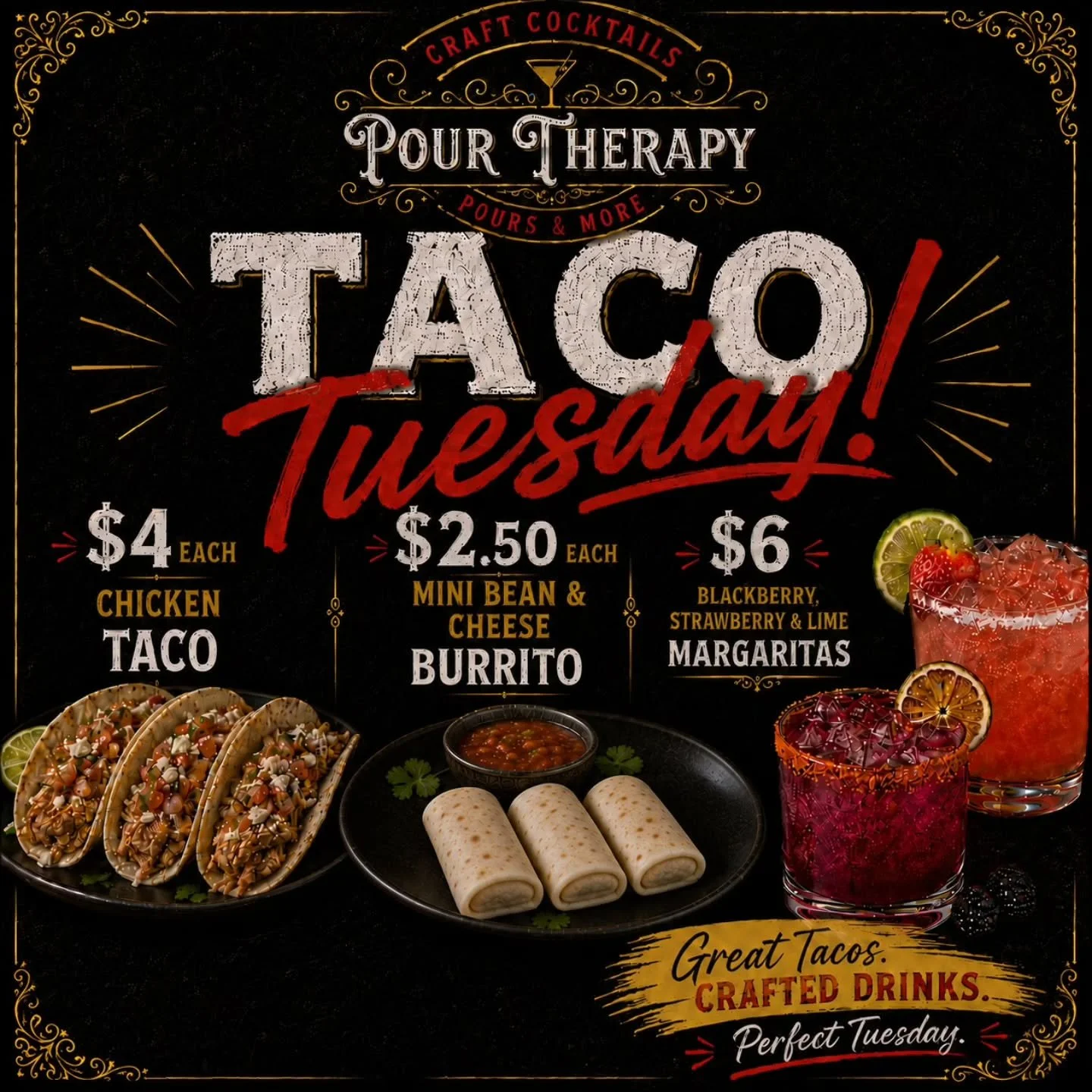 Chicken Tacos and Mini Bean &amp; Cheese Burritos for Taco Tuesday.  Comes with house made salsa. Also get one of our delicious Margaritas for $6!