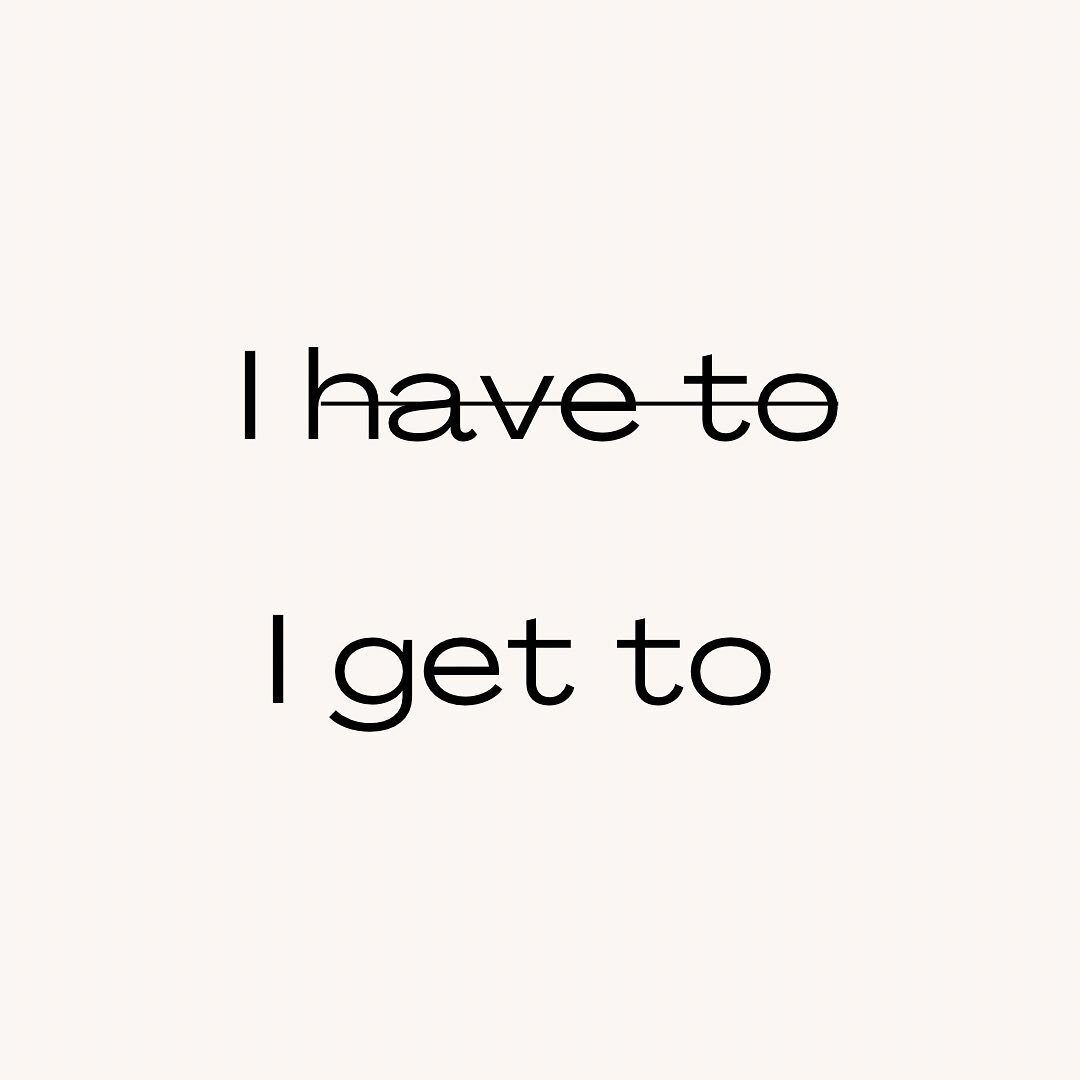 🤦🏼&zwj;♀️I can easily get caught up in my overwhelming schedule and soon enough if my thoughts are left unkept I&rsquo;m throwing myself a pity party!🤦🏼&zwj;♀️

I&rsquo;ve recently changed my thinking from &ldquo;I have to&rdquo; to &ldquo;I get 