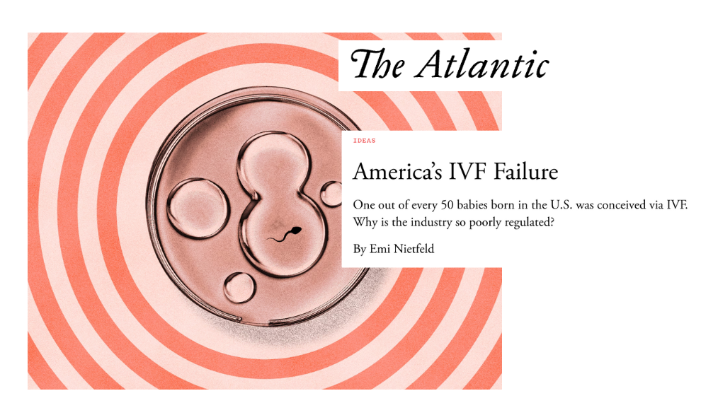 The Atlantic - America's IVF Failure - Web.png
