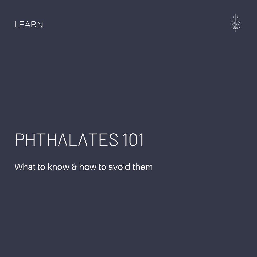 PHTHALATES 101 //

These common plastic chemicals are EVERYWHERE and almost everyone has been exposed to them. 

Studies have already linked phthalates to a host of health problems, namely those related to the endocrine and reproductive systems... th
