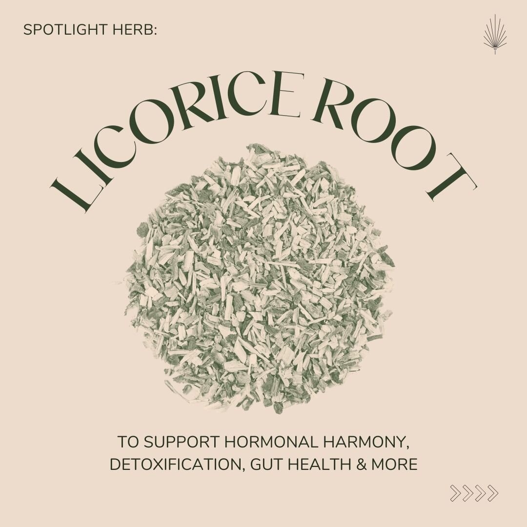 LICORICE ROOT //

As the most frequently used herb in Traditional Chinese Medicine, this anti-inflammatory, adaptogenic botanical has been used for centuries to calm the body, support detoxification, soothe the gut and encourage hormonal homeostasis.