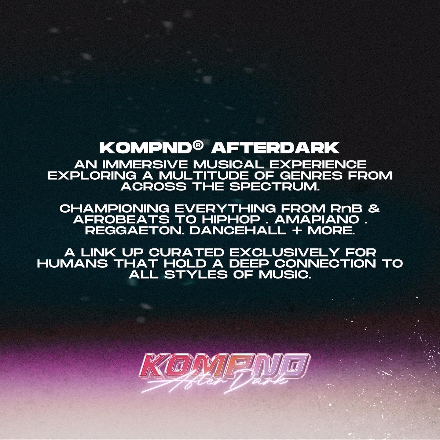 What is KOMPND&reg; AFTERDARK? 🌘🌸

Join us as we celebrate a huge milestone in our journey so far. From hosting smaller intimate 150 capacity venues to over 1300+ we cannot wait to open the doors to our family at NEW CENTURY HALL end of next month 