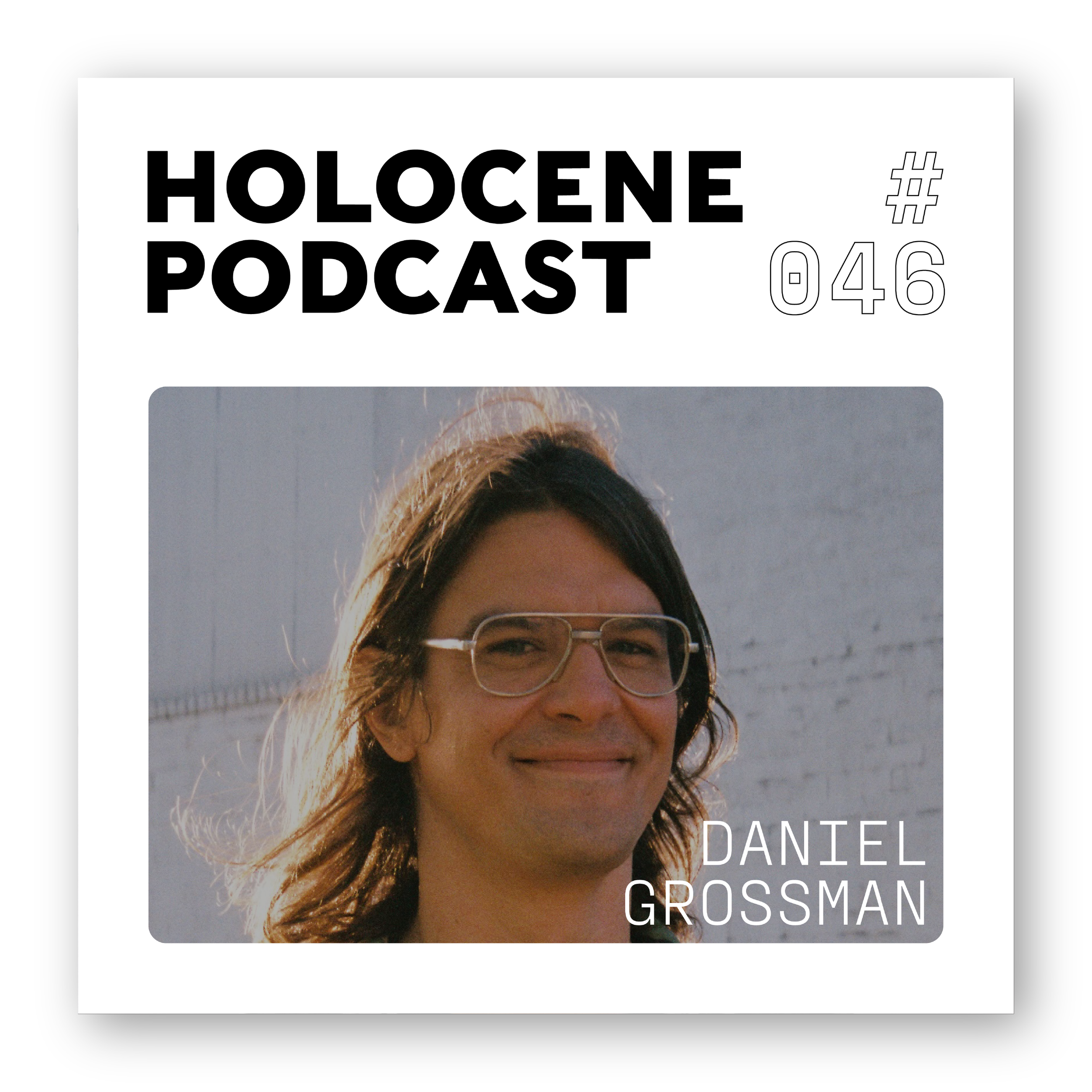 046_DANIELGROSSMAN_site_podcast.png