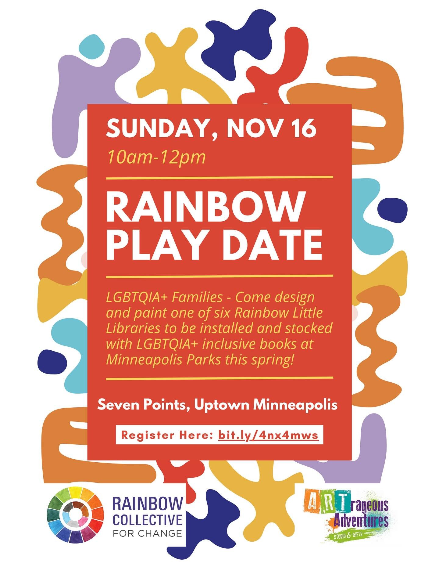 Rainbow Play Date
Sunday, November 16th 
10am-12pm
Seven Points, Uptown (ARTrageous Adventures studio) 

Register Here: https://bit.ly/4nx4mws (link in bio)

We&rsquo;ll be painting the first of 6 Rainbow Little Libraries that will be installed at Mi