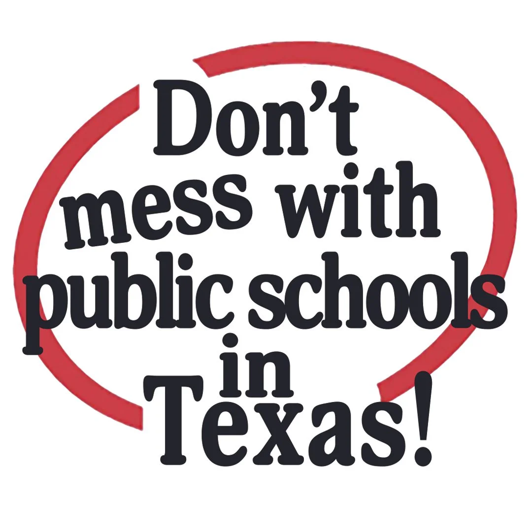Don't Mess with Public Schools in Texas