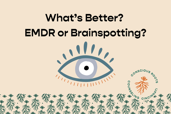 What’s Better? EMDR or Brainspotting?