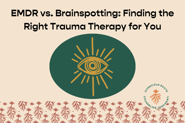 EMDR vs. Brainspotting: Finding the Right Trauma Therapy for You