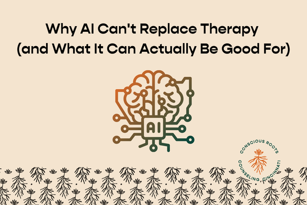 Why AI Can't Replace Therapy (and What It Can Actually Be Good For)