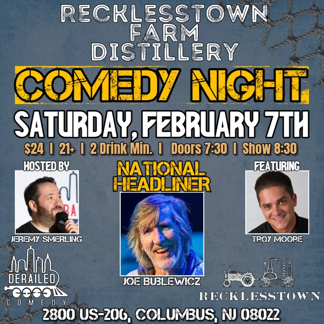 Saturday, February 7, 2026 @ 8:30PM (Seating at 7:30PM) - Recklesstown Farm Distillery - Columbus, NJ - $24