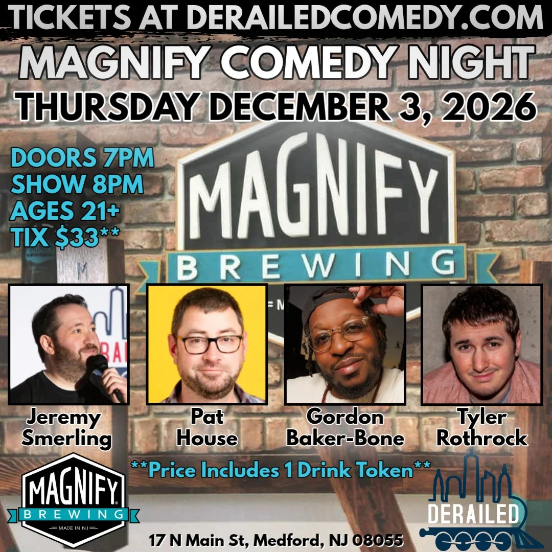 Thursday, December 3, 2026 @ 8PM (Doors at 7:00PM) - Magnify Brewing - Medford, NJ - $33 (Includes 1 Drink Token)