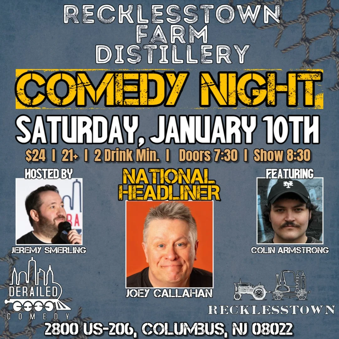 Saturday, January 10, 2026 @ 8:30PM (Seating at 7:30PM) - Recklesstown Farm Distillery - Columbus, NJ - $24