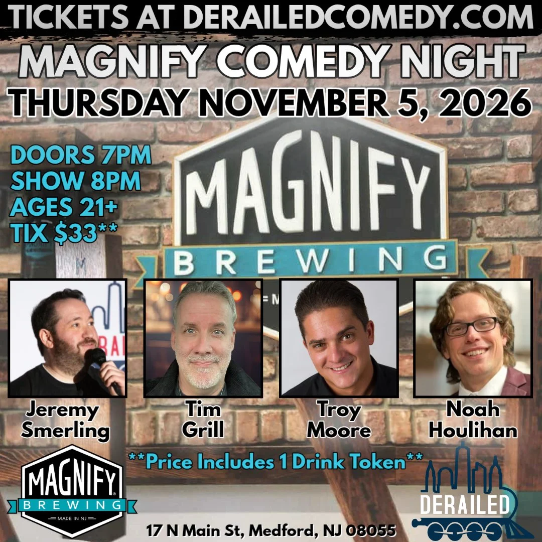 Thursday, November 5, 2026 @ 8PM (Doors at 7:00PM) - Magnify Brewing - Medford, NJ - $33 (Includes 1 Drink Token)