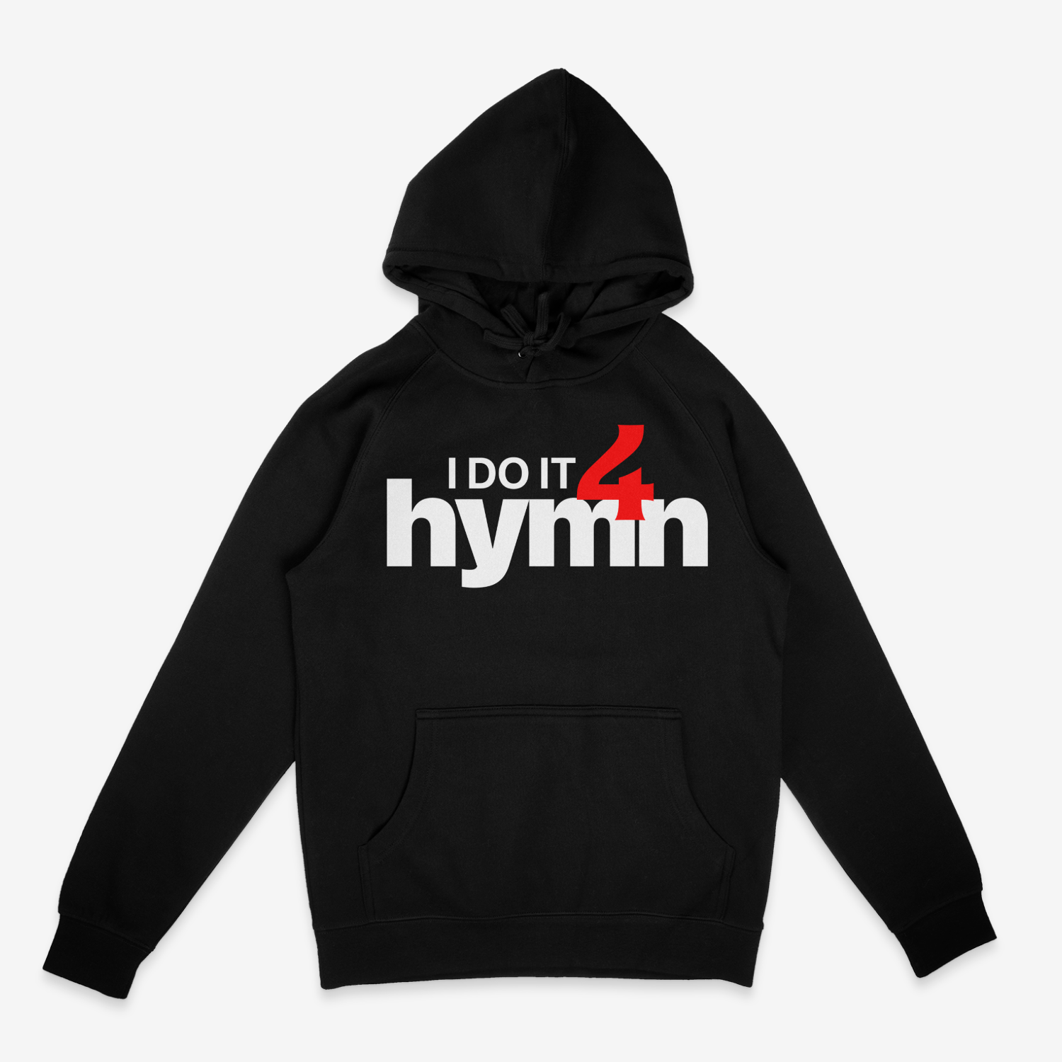I Do It 4 Hymn Hoodie