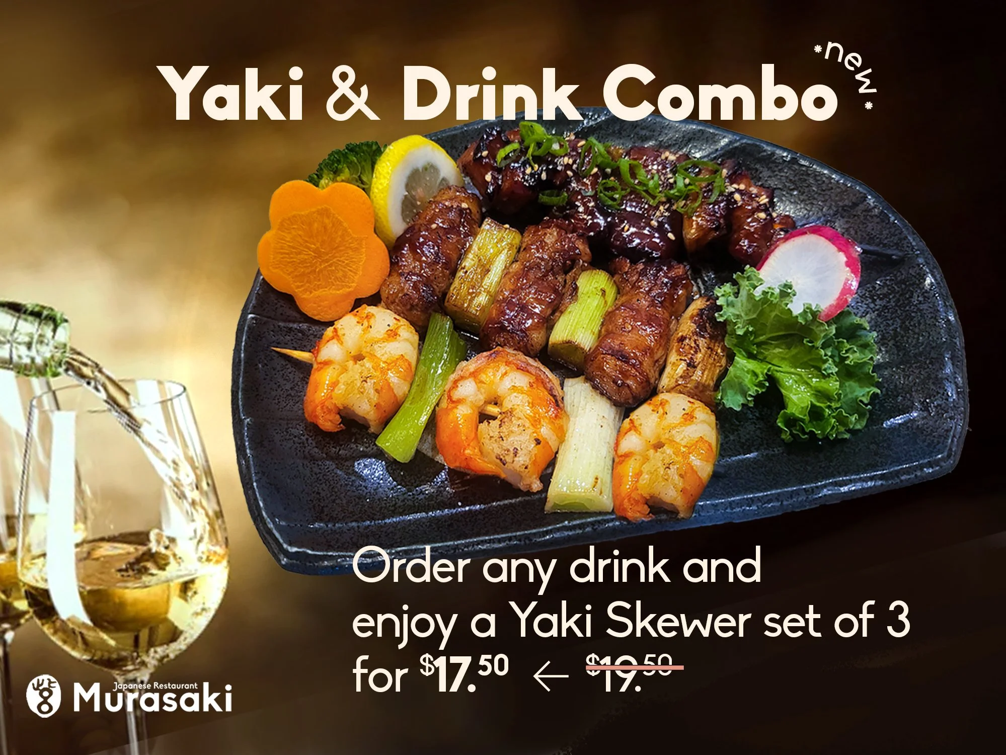 NEW! Yaki &amp; Drink Combo 🍢🥂 Our beloved Yakitori (chicken skewer) now has two delicious companions &mdash; Yaki Pork Belly and Yaki Prawn. Order ANY drink (yes, even a can of Sprite!) and enjoy a set of 3 skewers for $17.50, usually $19.50&mdash