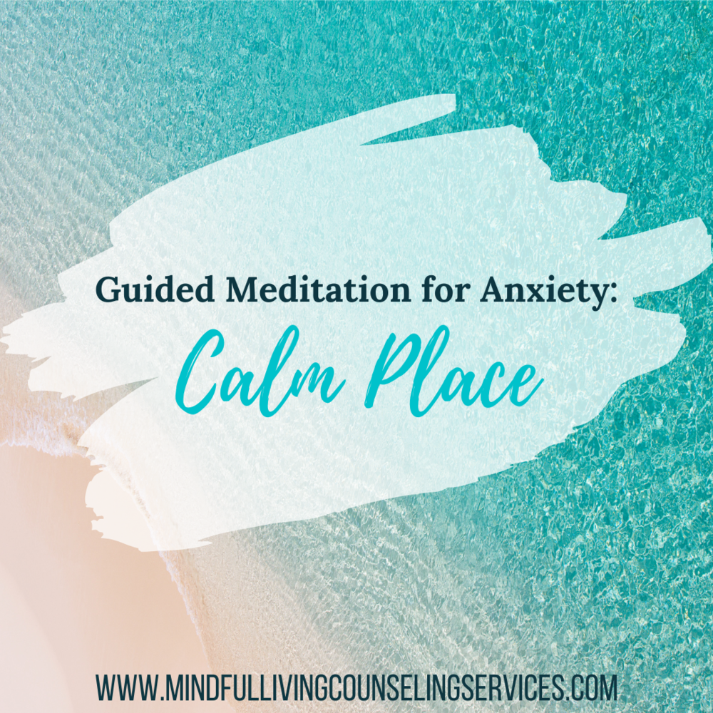  Guided meditation for anxiety: calm place