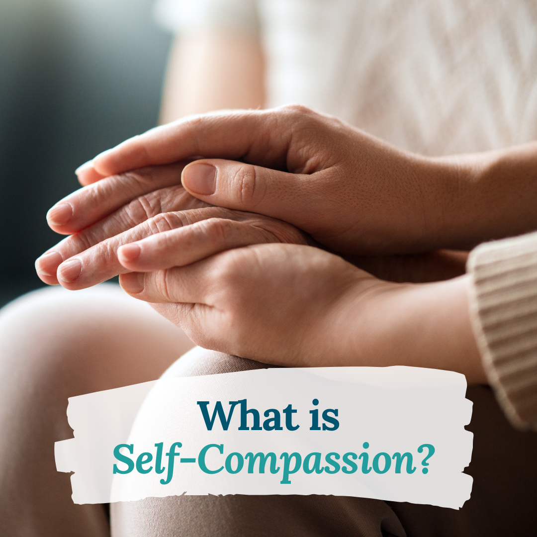 Orlando Therapist: What is Self-Compassion?