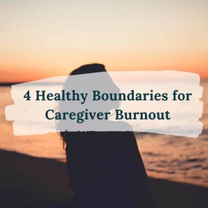 Therapy Orlando: 4 Healthy Boundaries for Caregiver Burnout — Mindful