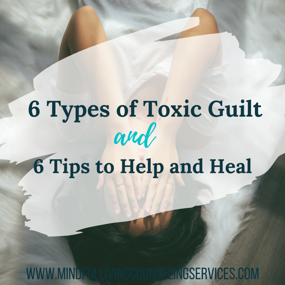 Toxic Guilt — Mindful Living Counseling Orlando