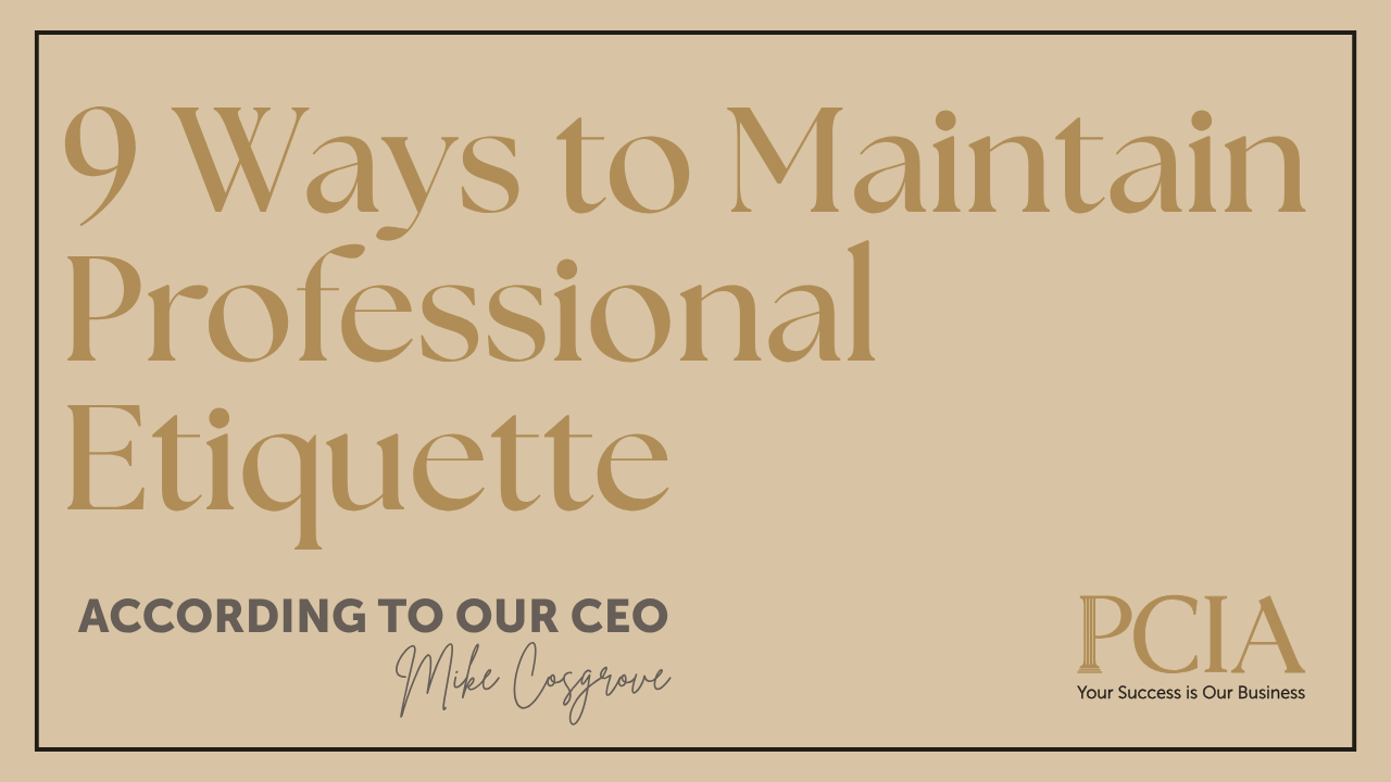Nine Ways to Maintain Professional Etiquette in a Less Professional World