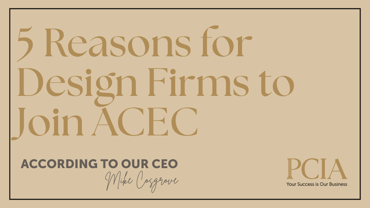 Five Reasons Why a Design Professional Firm Should Join ACEC