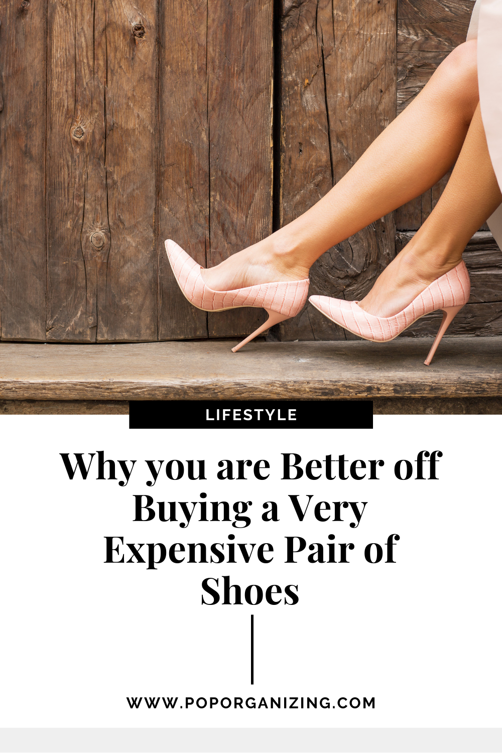 Why you are Better off Buying a Very Expensive Pair of Shoes