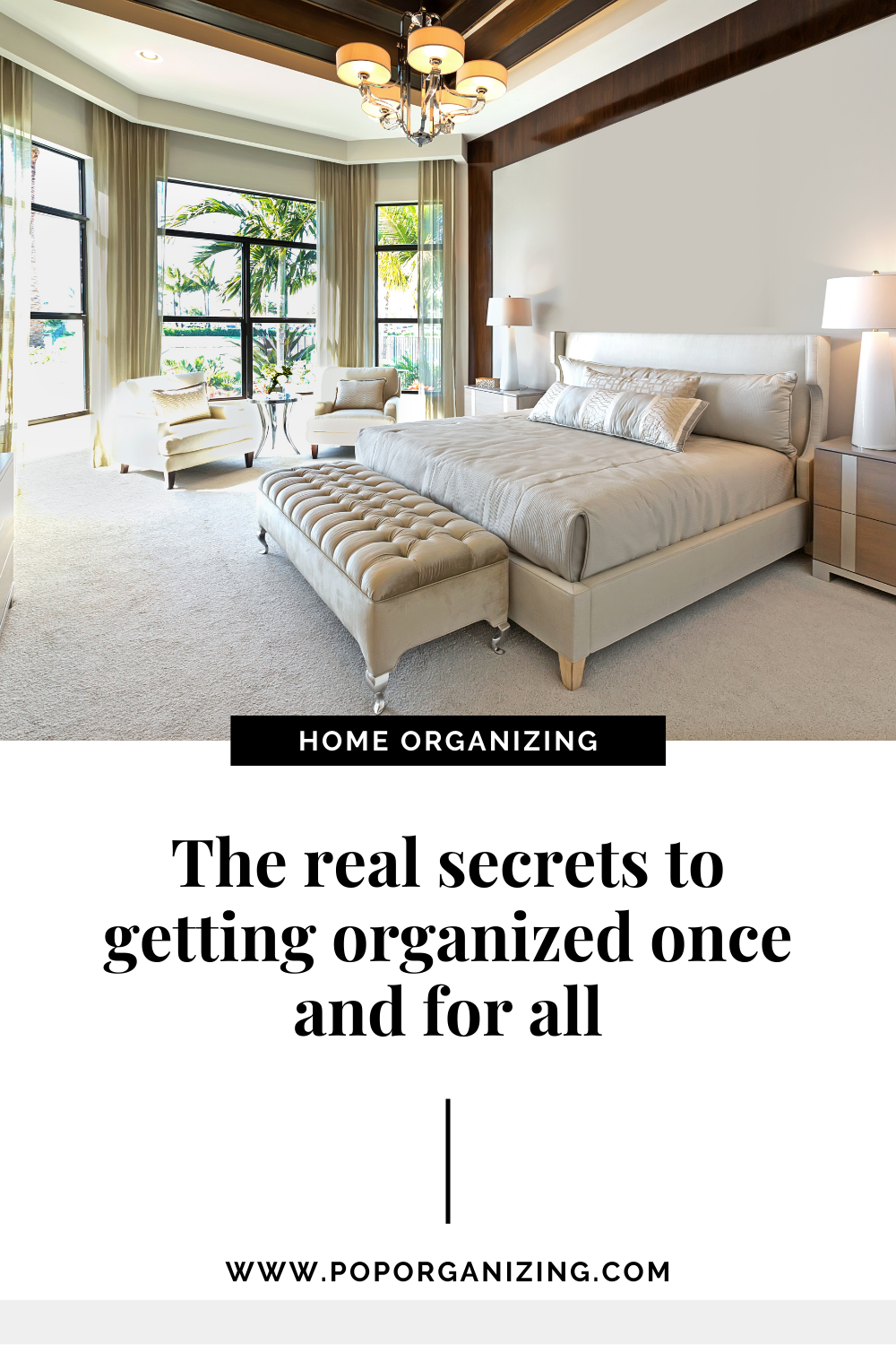The real secrets to getting organized once and for all
