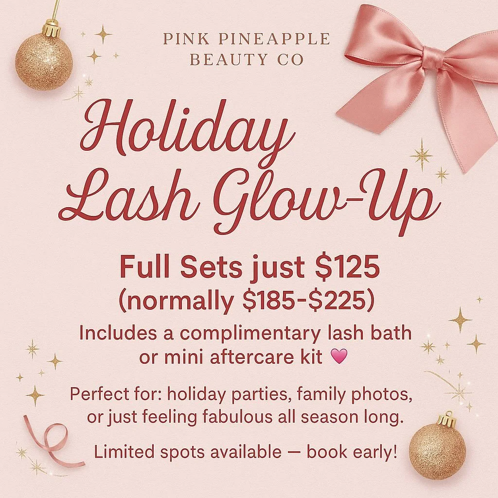 🎀 Holiday Lash Glow-Up &ndash; $125 Full Sets

✨ It&rsquo;s the season to sparkle! ✨

Give yourself the gift of fresh, full lashes &mdash; perfect for every party, photo, and cozy night by the tree.

Full Sets just $125 (normally $185&ndash;$225) an