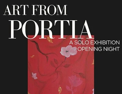 'Art from Portia' - A Solo Exhibition