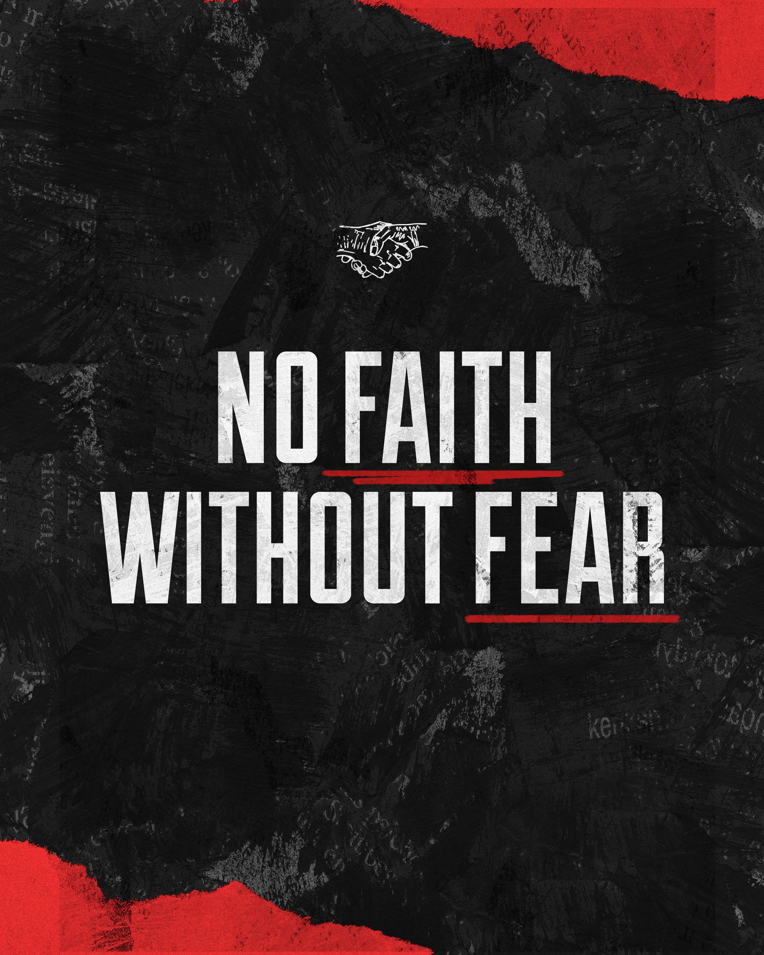 No Faith Without Fear