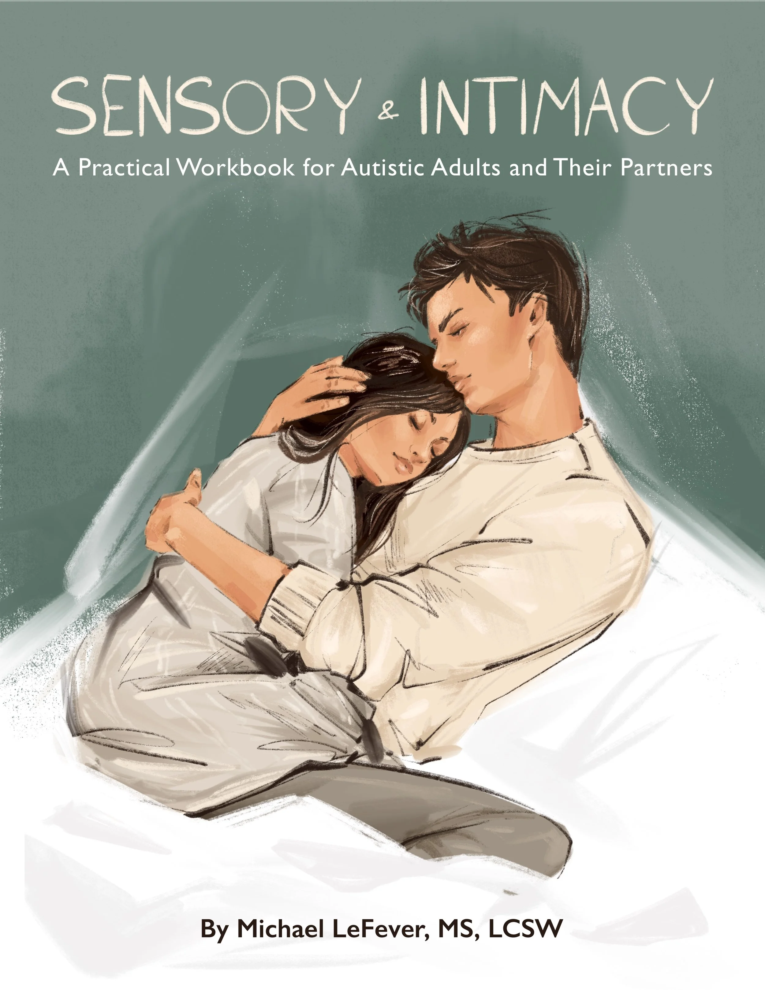 Sensory & Intimacy: A practical workbook for autistic adults and their partners