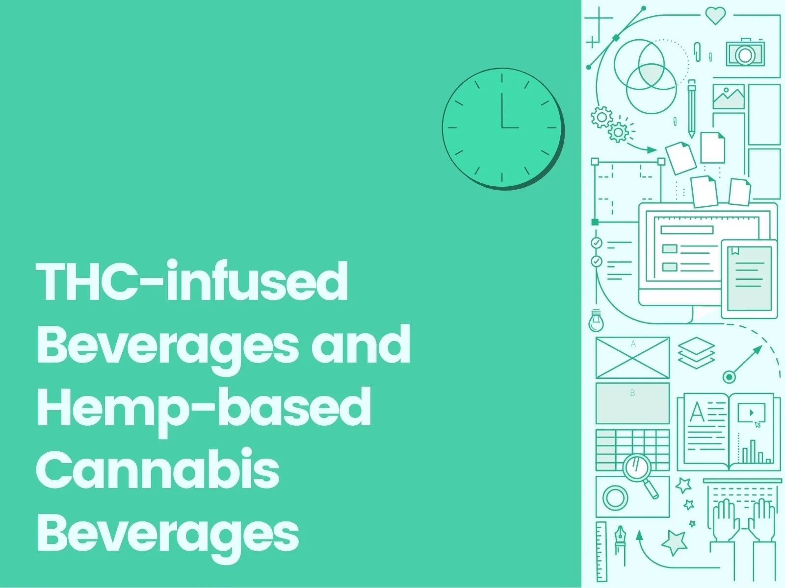 THC-infused Beverages and Hemp-based Cannabis Beverages