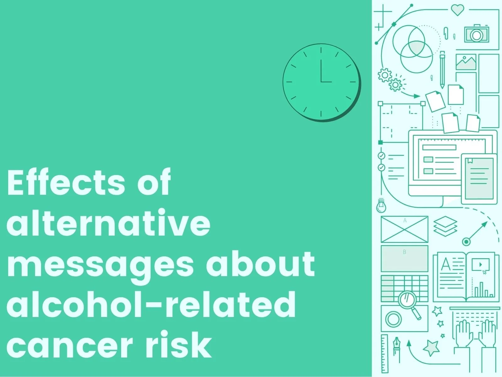Effects of alternative messages about alcohol-related cancer risk