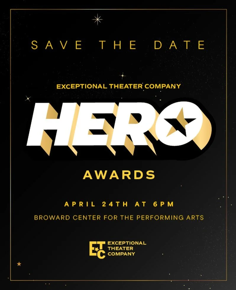 SAVE THE DATE 🎭✨

Exceptional Theater Company&rsquo;s 2026 Hero Awards

📍 Broward Center for the Performing Arts 📅 April 24 | 6:00 PM

More than an event - it&rsquo;s a celebration of inclusion, excellence, and the partnerships that make real impa