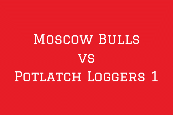 Moscow Bulls vs Potlatch Loggers 1 - Minors