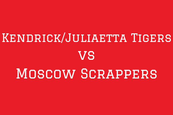 Kendrick/Juliaetta vs Moscow Scrappers - Minors