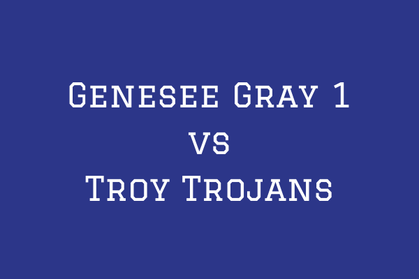Genesee Gray 1 vs Troy Trojans - Majors