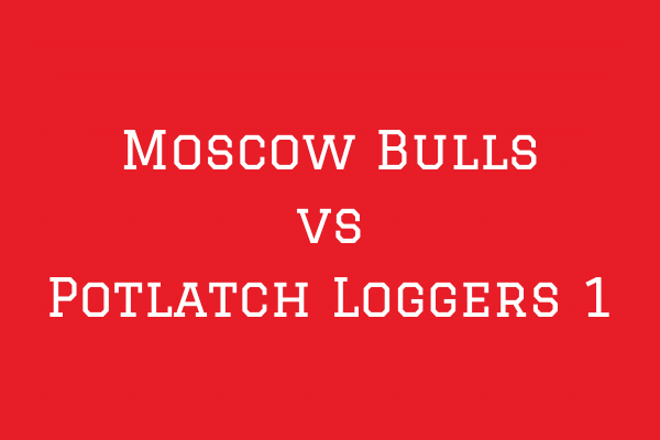 Moscow Bulls vs Potlatch Loggers 1 - Minors