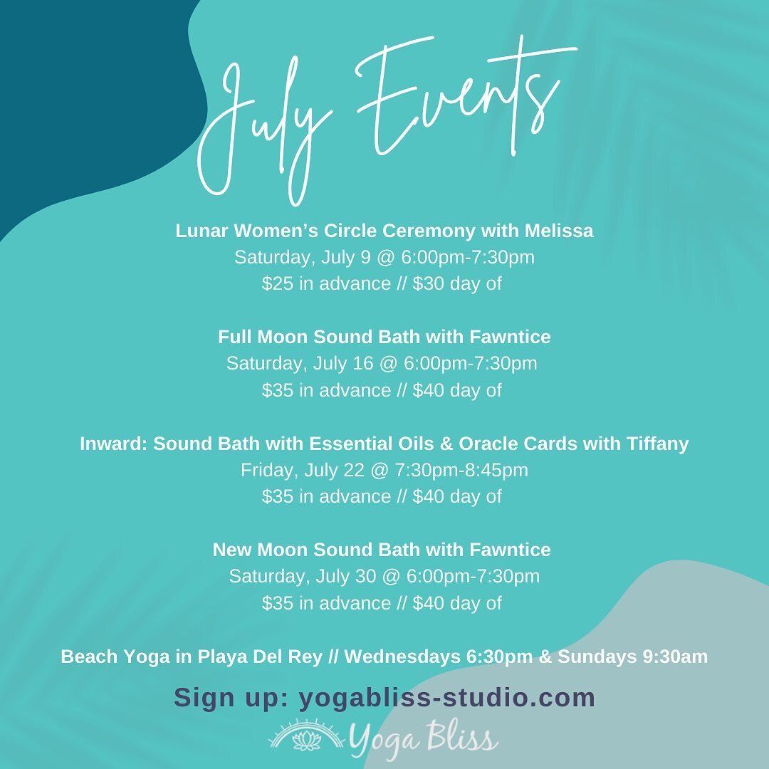 ☀️ Awesome events in July ☀️ Join us for yoga, community, healing, and fun! 
.

#yogablissla #yoga #layoga #losangeles #westchester #playadelrey #inglewood #marinadelrey #elsegundo #bliss #spirit #zen #love #community #move #breathe #stretch #yogagir