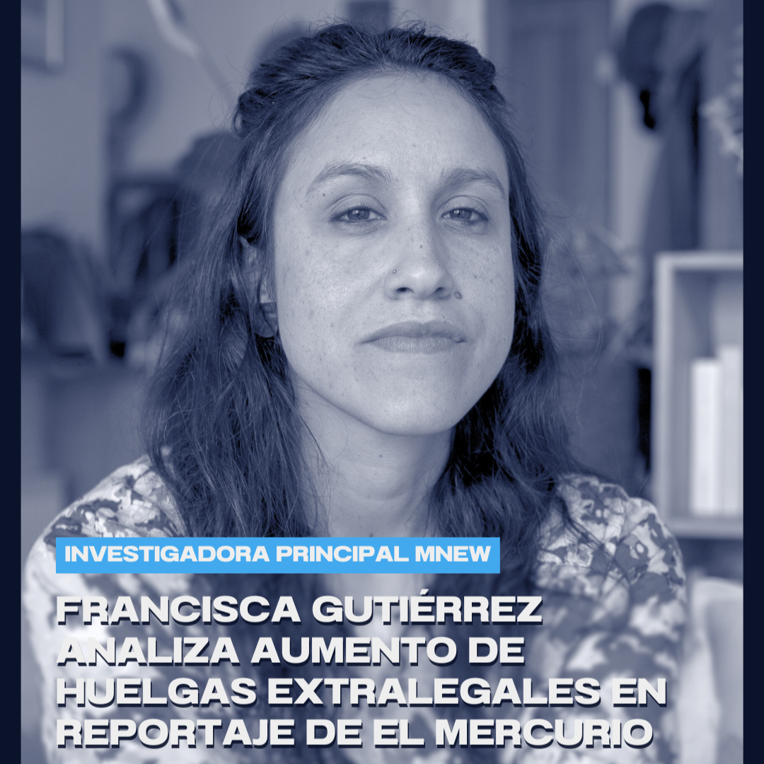 Investigadora Francisca Gutiérrez analiza aumento de huelgas extralegales en reportaje de El Mercurio