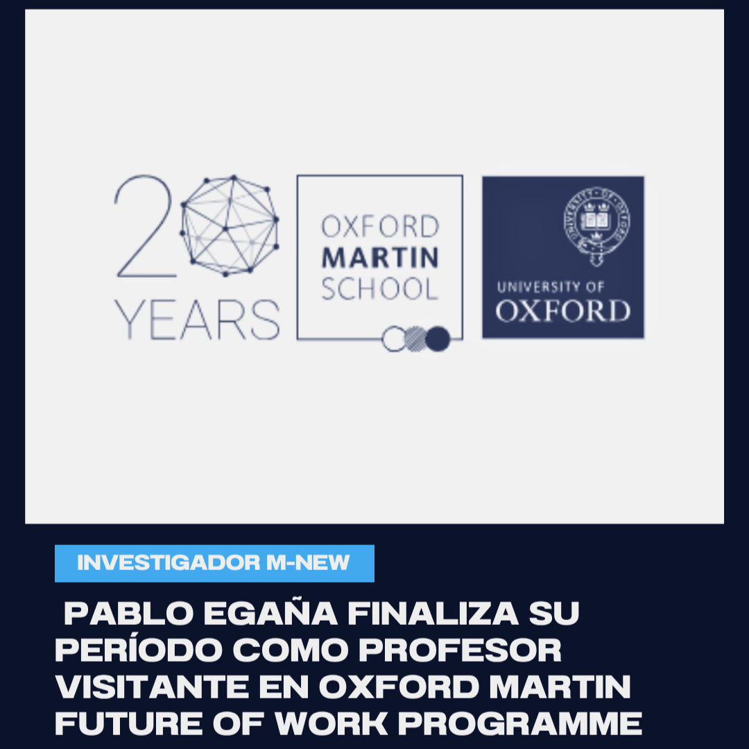 Investigador Pablo Egaña finaliza su período como profesor visitante en Oxford Martin Future of Work Programme