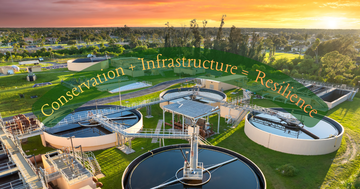 Saving Water Strengthens Communities: Why Conservation and Infrastructure Go Hand in Hand