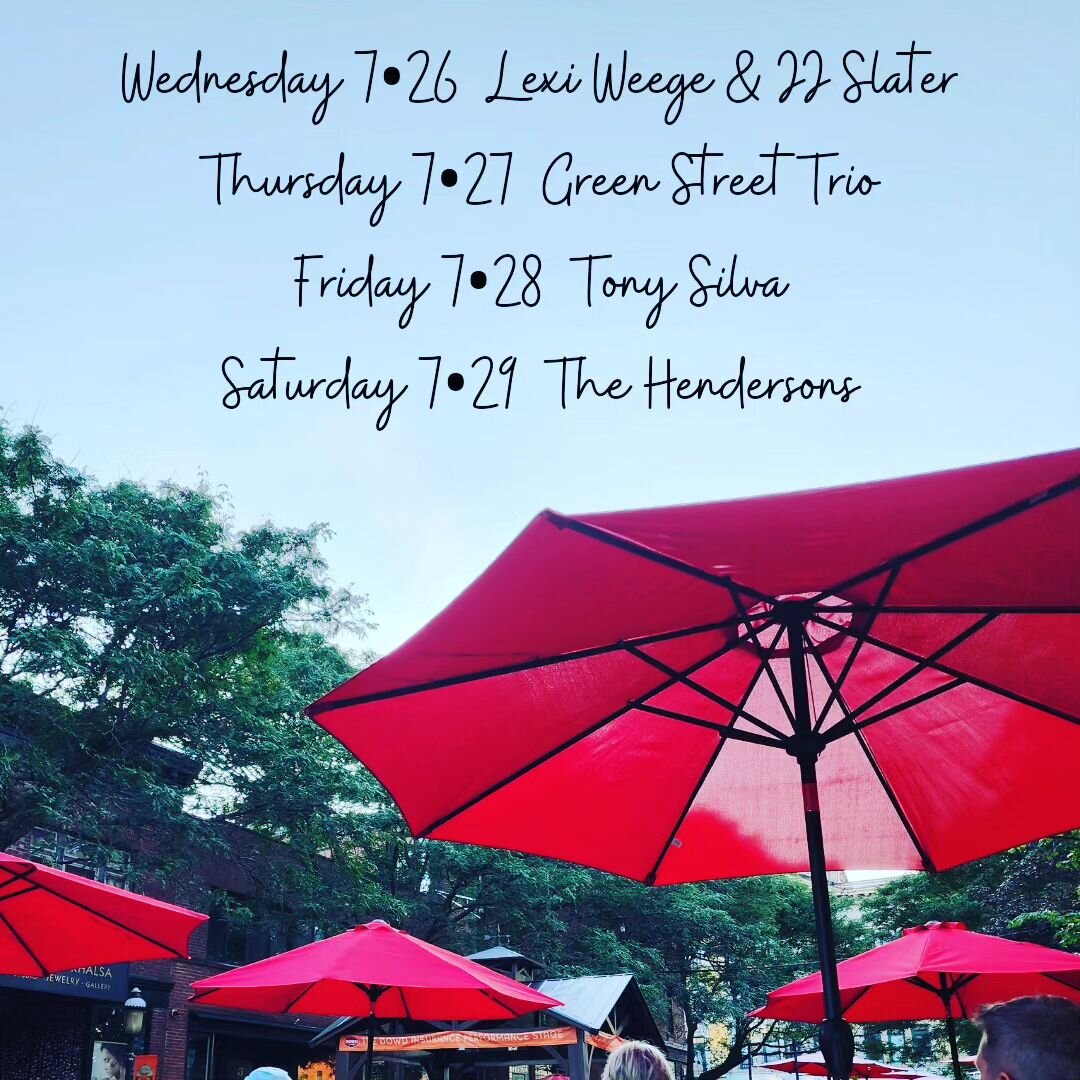 Got a case of the Mondays? 🙃 Your week is about to get a whoooole lot better, promise 👉 
 
☆ Wednesday 7/26 Lexi Weege &amp; JJ Slater
☆ Thursday 7/27 Green Street Trio
☆ Friday 7/28 Tony Silva
☆ Saturday 7/29 The Hendersons
 
~All shows 5-8pm 🎶💥
