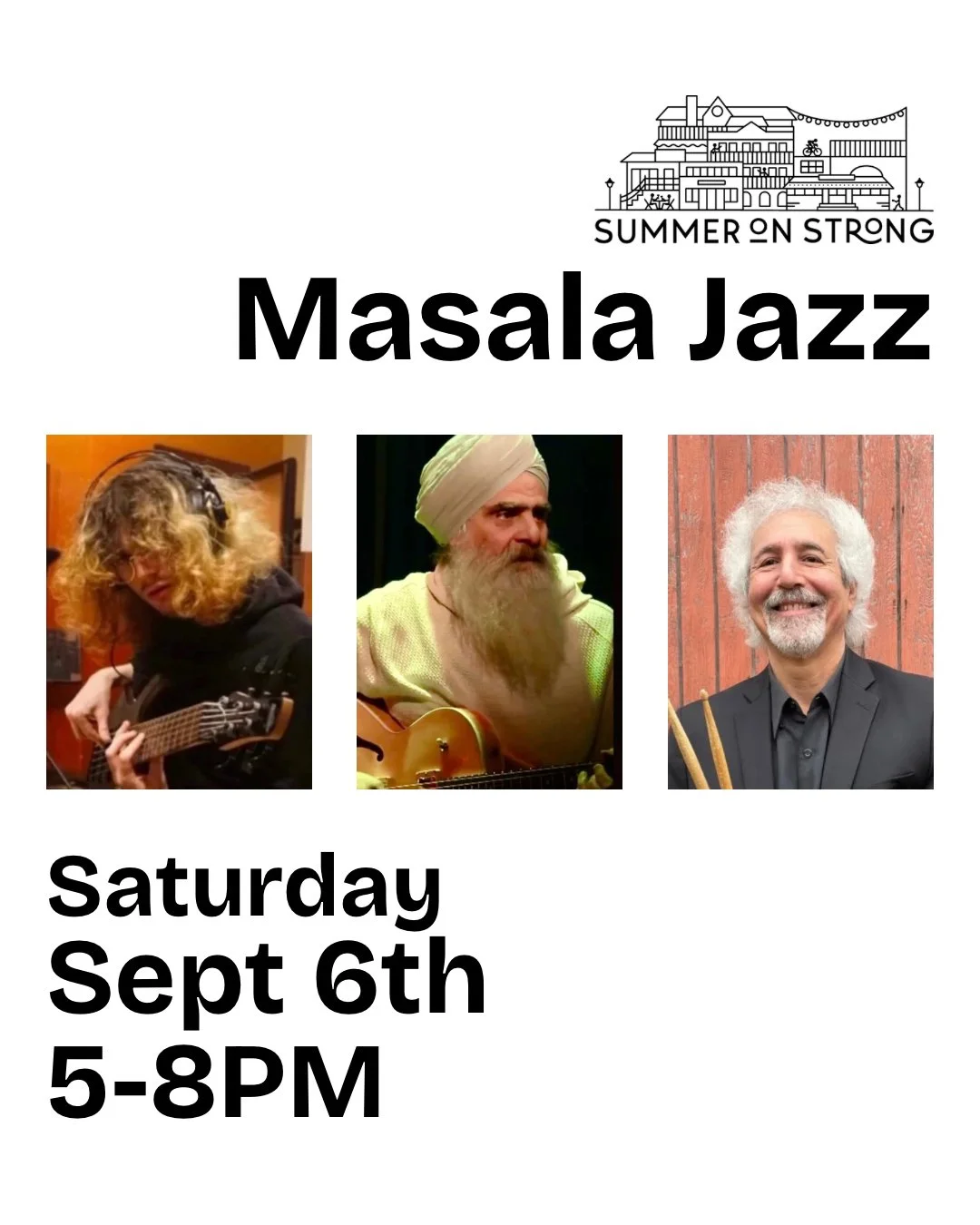 This Saturday, Sept 6th from 5-8PM don&rsquo;t miss Masala Jazz at the Dowd Agencies Performance Stage!
Masala Jazz is a popular local trio that loves playing for Summer on Strong. Led by guitarist, SiriNam Khalsa, the band is known for its unique bl