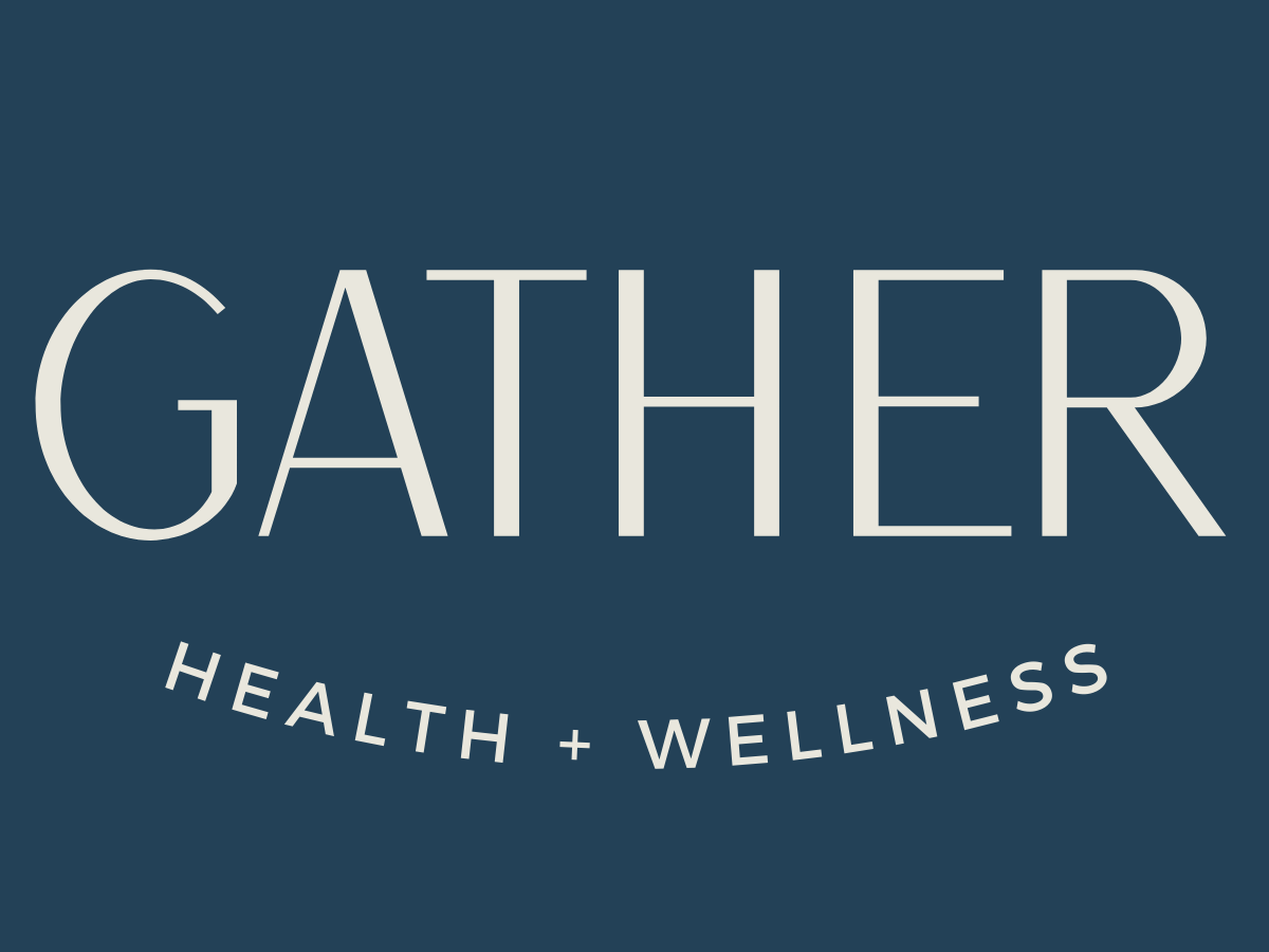 Gather Health + Wellness