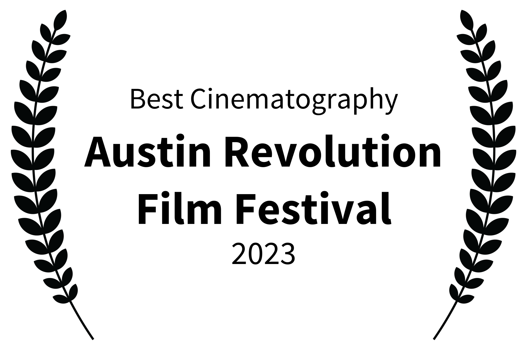 Best Cinematography - Austin Revolution Film Festival - 2023.png