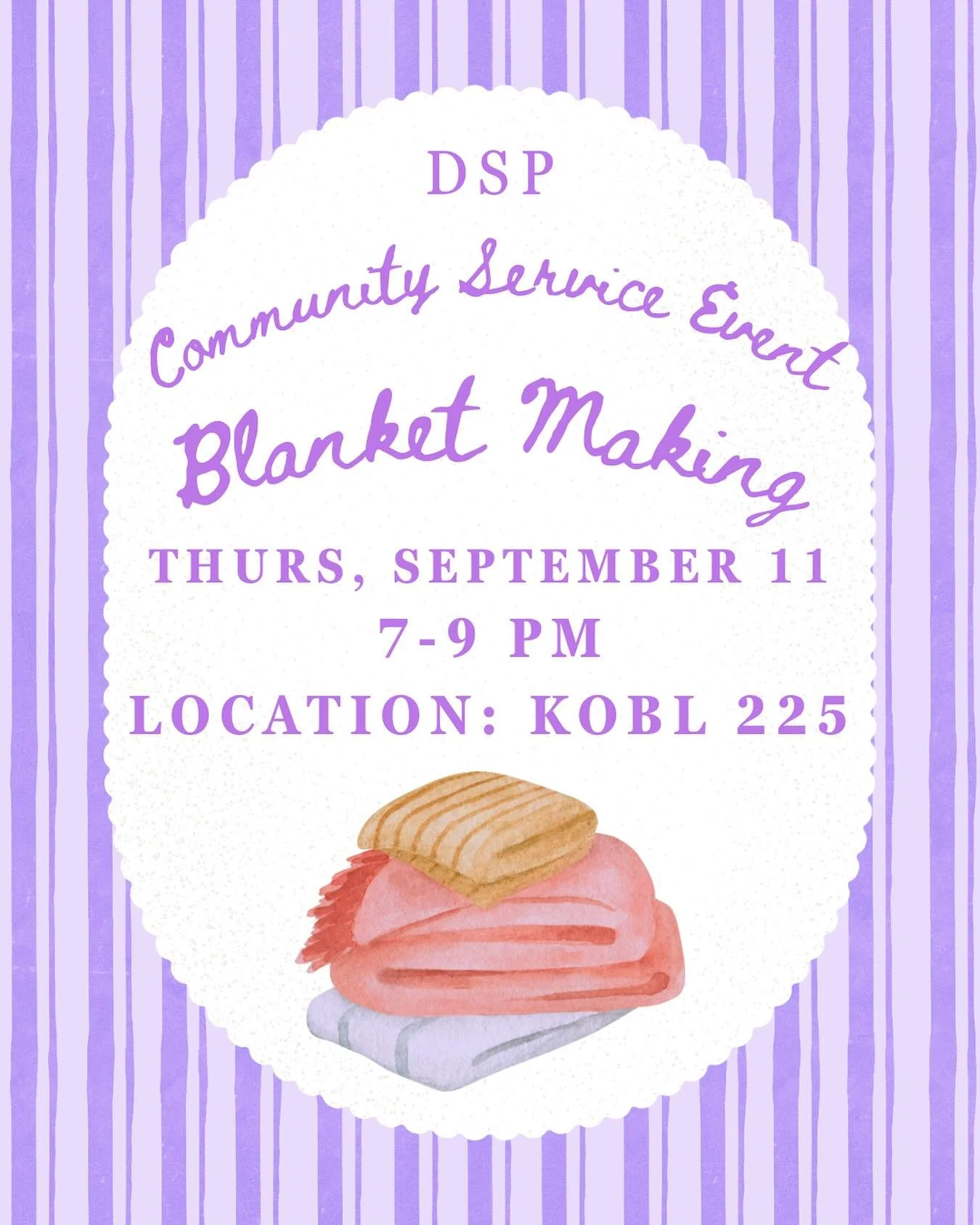 Community Service Event TONIGHT!! See you in KOBL 225 for blanket making from 7-9 PM!!