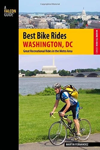 Best Rides DC cycling guide covering regional bike routes in Maryland, Washington DC and Northern Virginia.