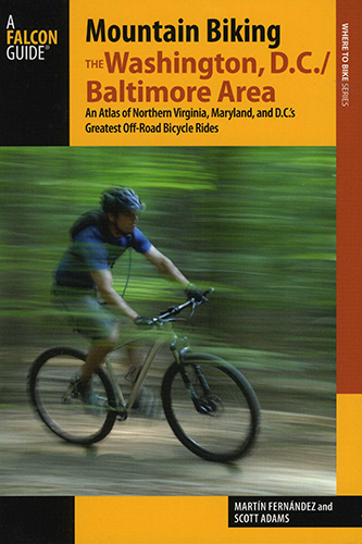 Best Rides DC cycling guide covering regional mountain bike routes in Maryland, Washington DC and Northern Virginia.