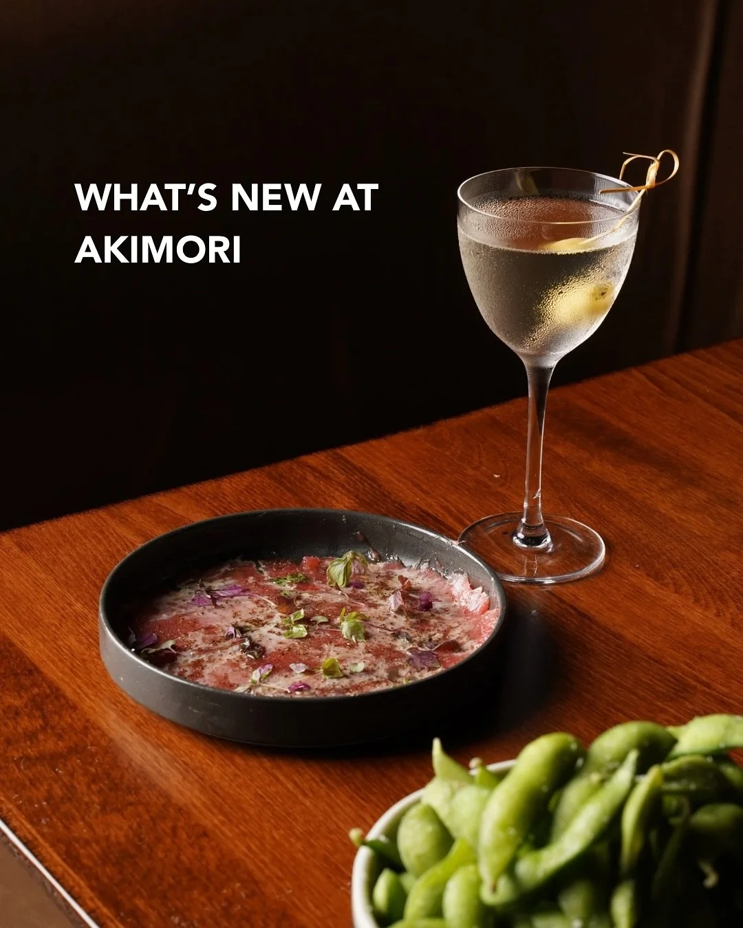 New dishes, new drinks, and a refreshed space. Featuring our Dirty Martini, Tuna Carpaccio, and New Style Salmon. Here&rsquo;s a look at what&rsquo;s new at AKIMORI 🍣🍸